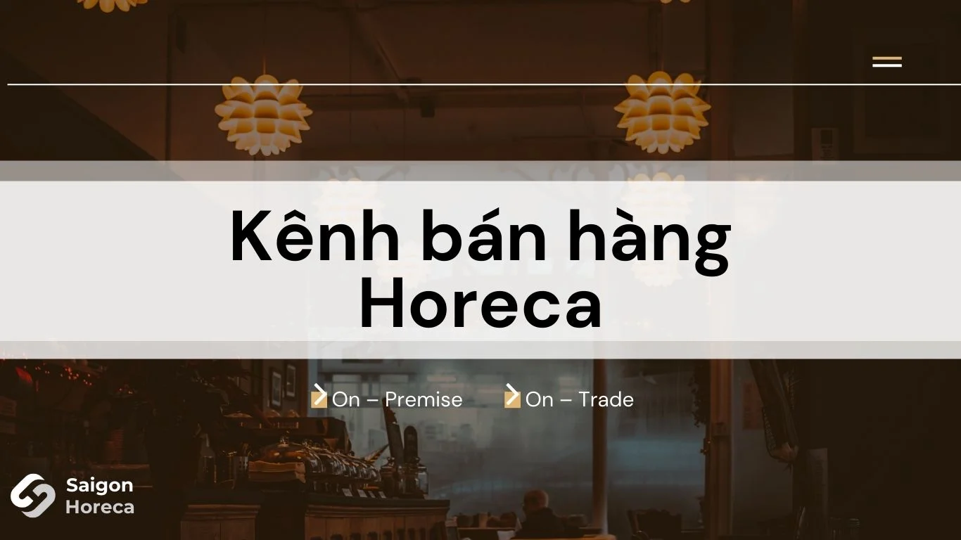 Horeca là gì? – Thị trường tiềm năng với nhiều cơ hội