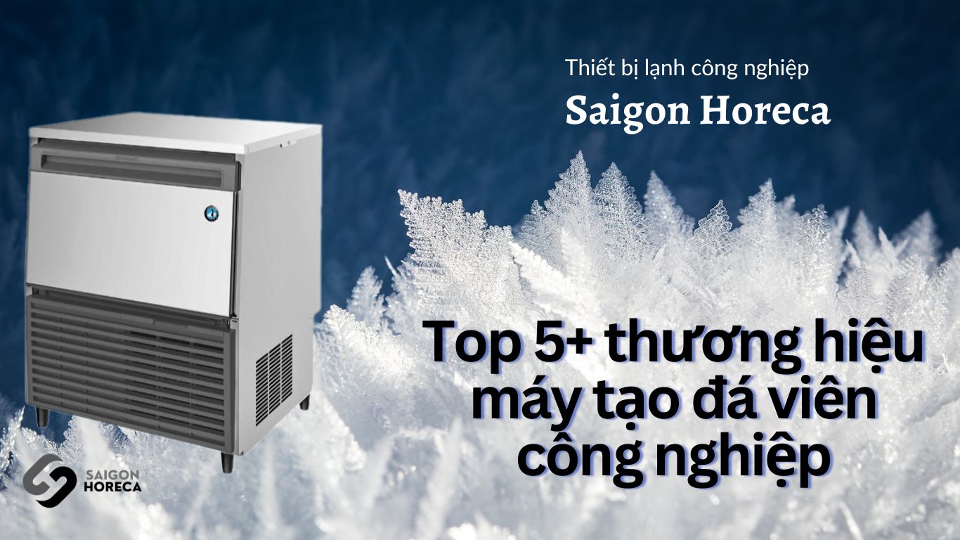 Thiết bị bếp công nghiệp Saigon Horeca