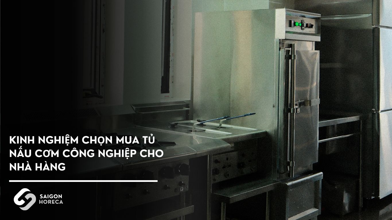 Kinh nghiệm chọn mua tủ nấu cơm công nghiệp cho nhà hàng