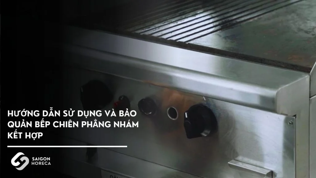 Instructions for use and care of combined flat fryer