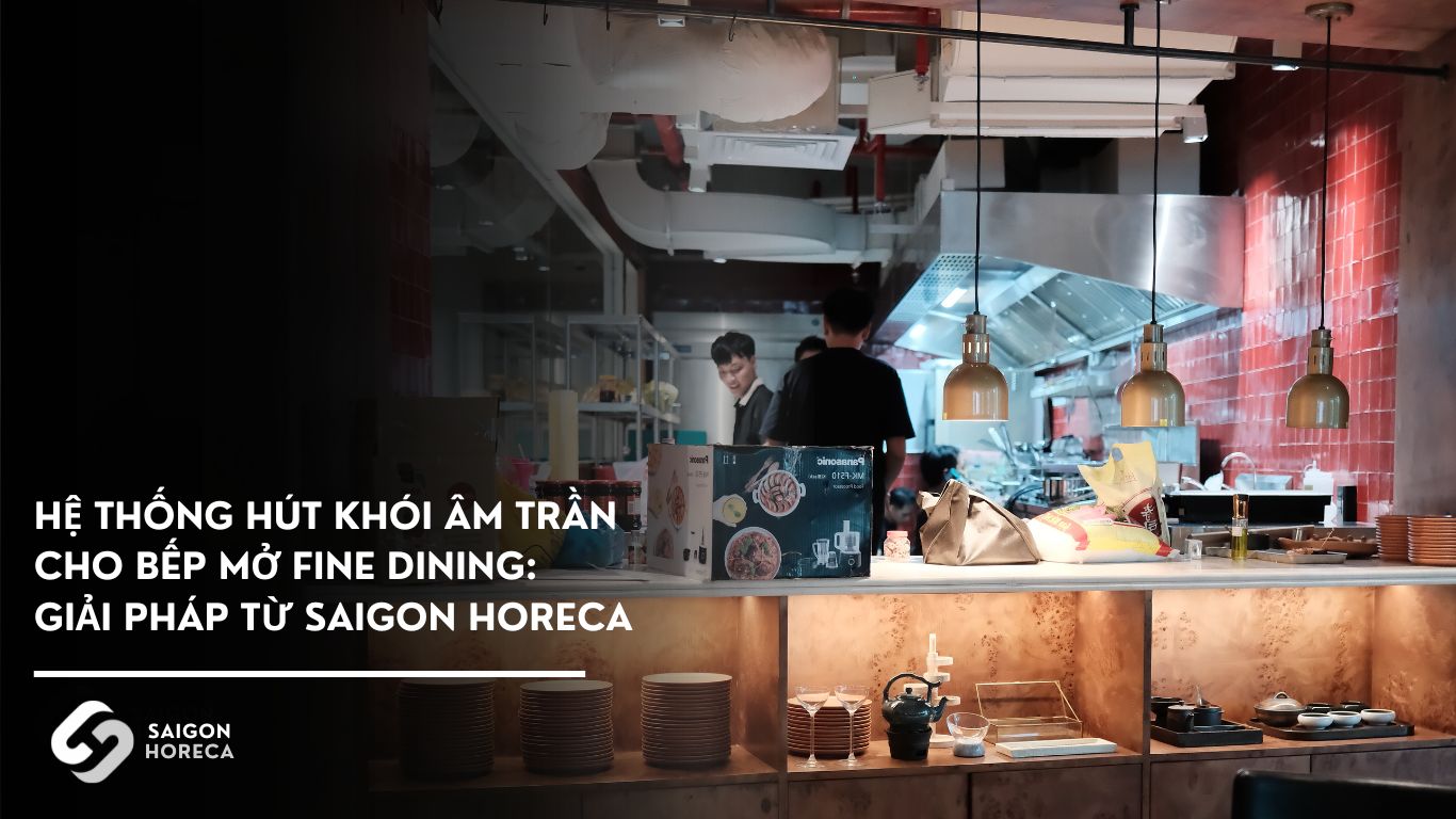Thiết bị bếp công nghiệp Saigon Horeca